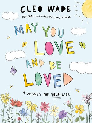 cover image of May You Love and Be Loved